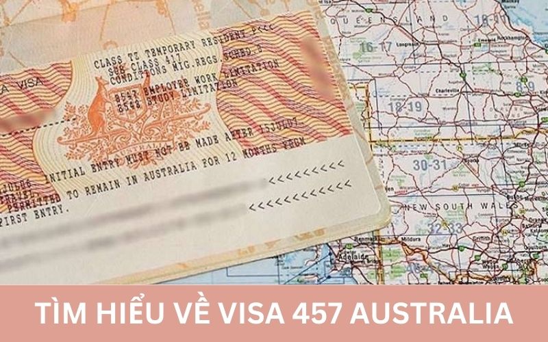 Tìm hiểu về Visa 457 dành cho lao động đến Úc làm việc.